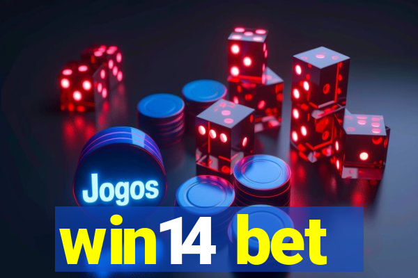 win14 bet
